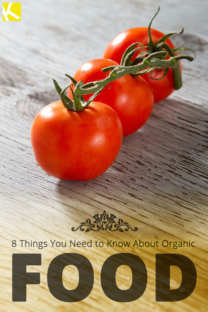 8 Things You Probably Didn't Know About Organic Food