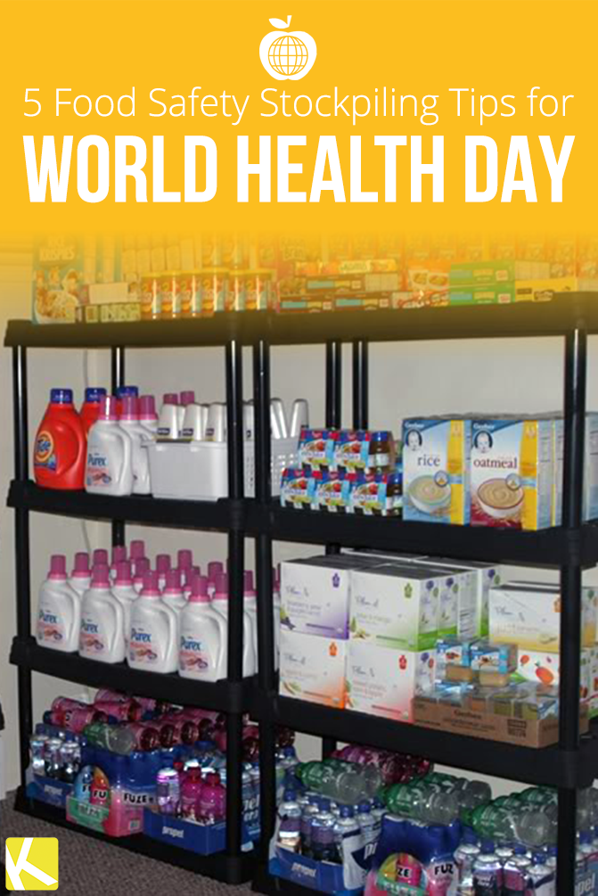 5 Food Safety Stockpiling Tips for World Health Day