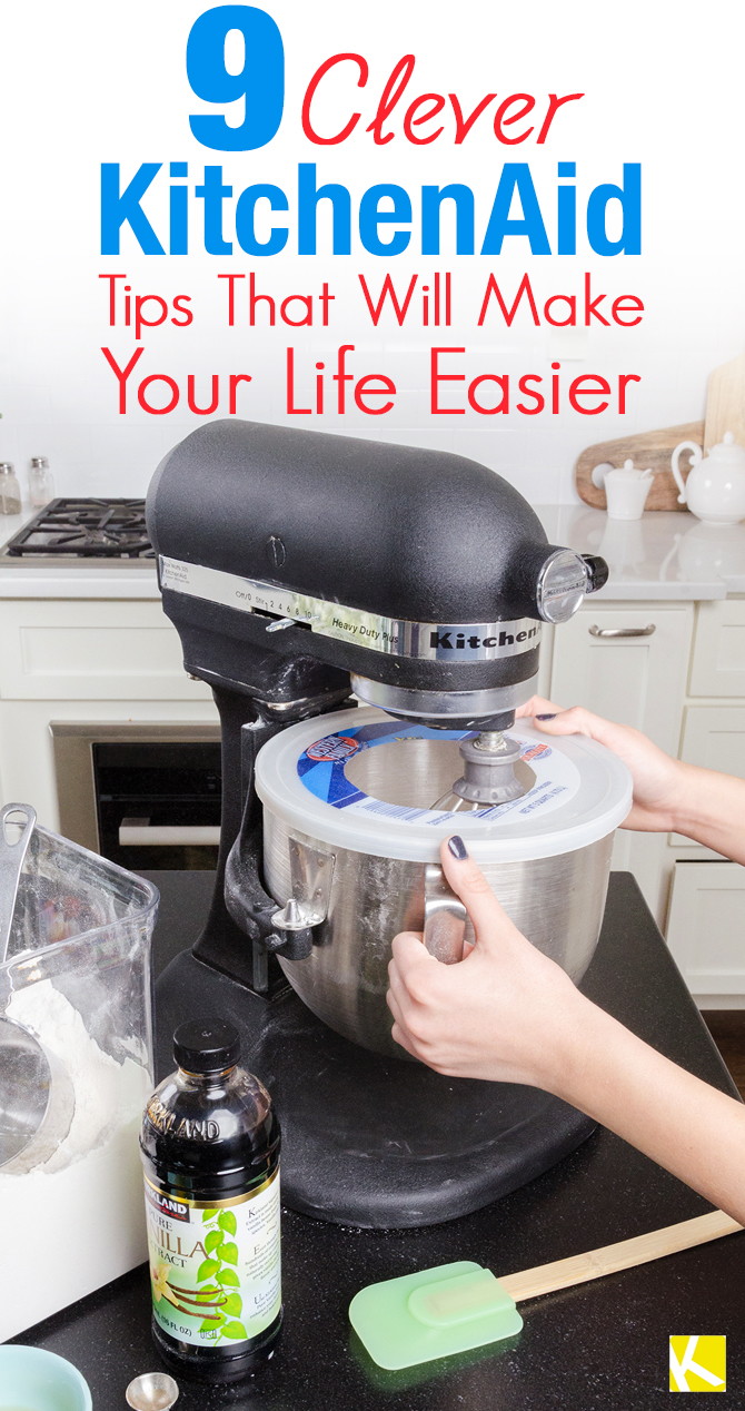 9 Brilliant KitchenAid Hacks You've Never Heard Before