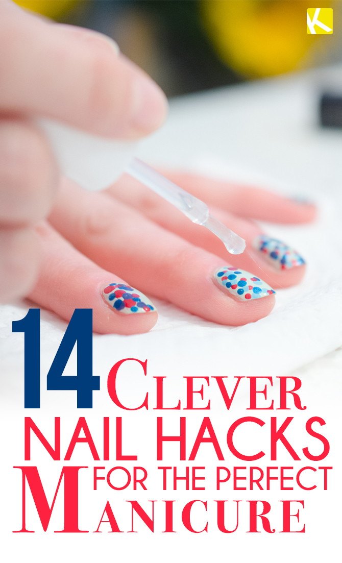 14 Clever Nail Hacks for the Perfect Manicure