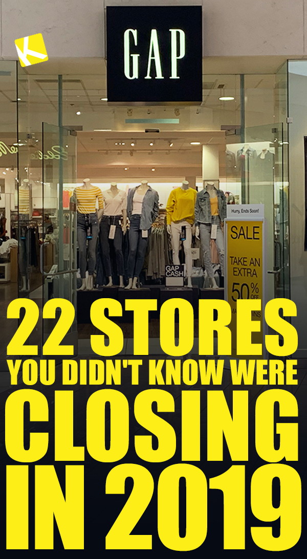 21 Stores You Didn't Know Were Closing in 2019