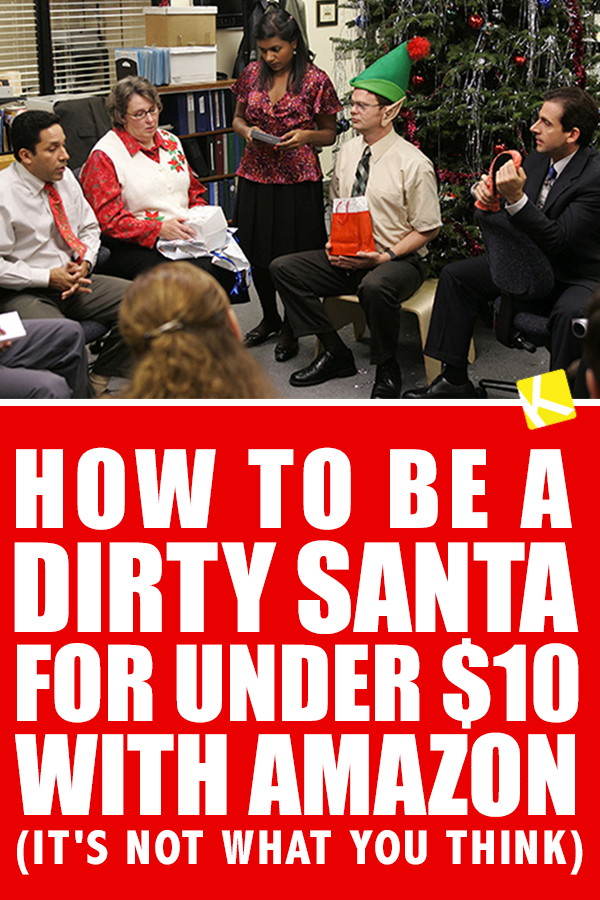 How to Be a Dirty Santa for Under $10 with Amazon (It's Not What You Think)