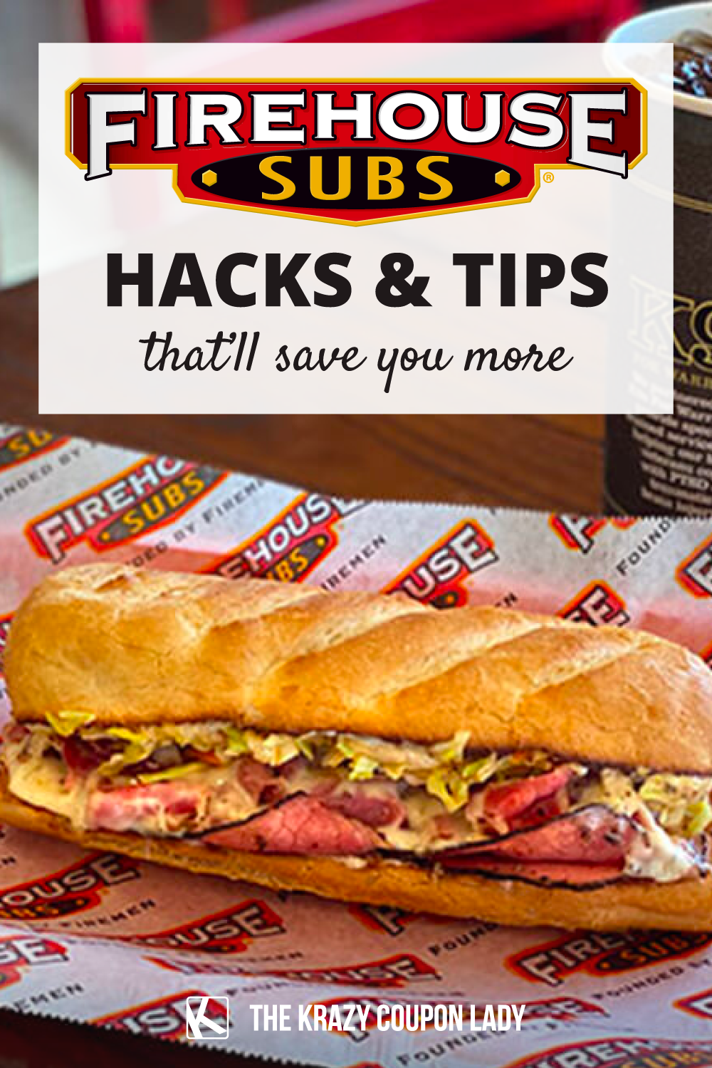 20-firehouse-subs-menu-hacks-to-extinguish-your-hunger-the-krazy-coupon-lady